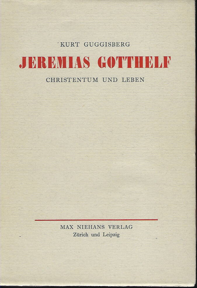 Jeremias Gotthelf: eine Einführung in seine Werke