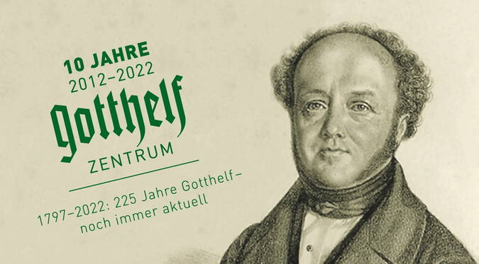 10 Jahre Gotthelf Zentrum / 225 Jahre Jeremias Gotthelf 10 Jahre Gotthelf Zentrum / 225 Jahre Jeremias Gotthelf